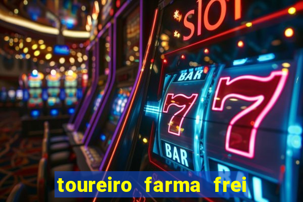 toureiro farma frei serafim teresina - pi